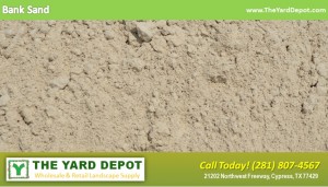 Bank Sand TheYardDepot.com Houston Landscape Supplier | Landscape Supplier Houston