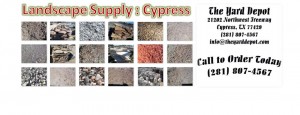 the-yard-depot-cypress-tx-landscaper-supplier-281-807-4567 | www.TheYardDepot.com