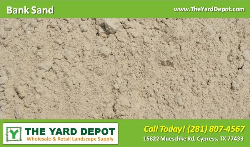 Sand & Gravel Supplier - Bank Sand - TheYardDepot - Wholesale Landscape Supplier Cypress - Retail Landscape Supplier Cypress 15822 Mueschke Rd Cypress TX
