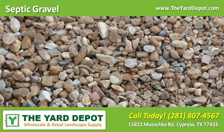 Sand & Gravel Supplier - Septic Gravel - TheYardDepot - Wholesale Landscape Supplier Cypress - Retail Landscape Supplier Cypress 15822 Mueschke Rd Cypress TX