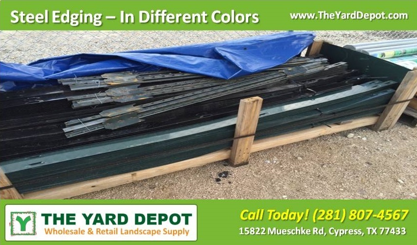 Landscape Material Supplier - Steel Edging - In Different Colors - TheYardDepot - Wholesale Landscape Supplier Cypress - Retail Landscape Supplier Cypress 15822 Mueschke Rd Cypress TX